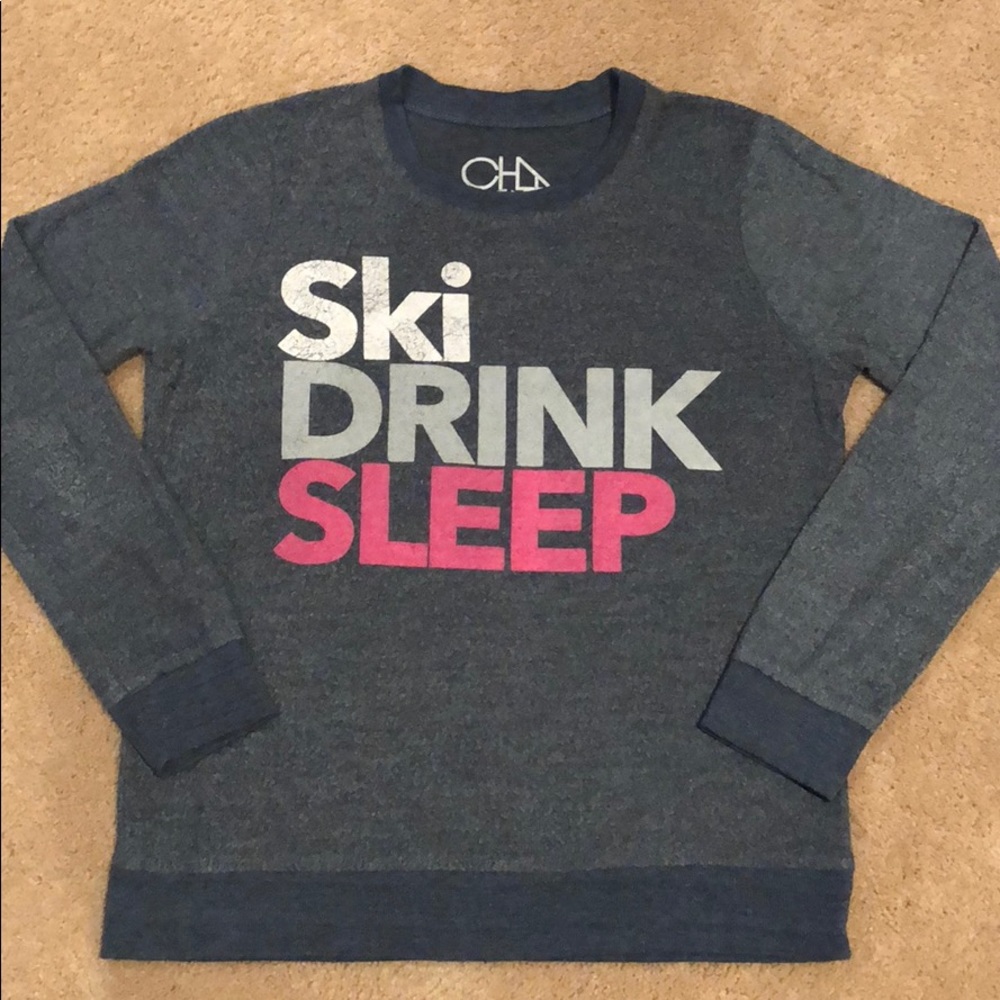 Chaser Ski Drink Sleep Sweatshirt